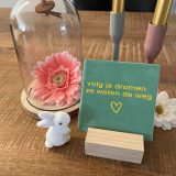 Tegeltje Volg je dromen